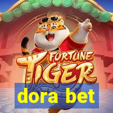 dora bet